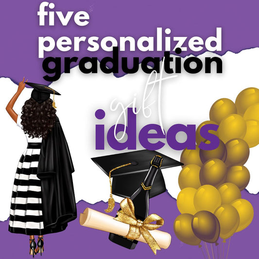 Five Personalized Graduation Gift Ideas